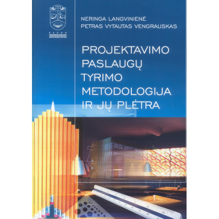 Projektavimo paslaugų tyrimo metodologija ir jų plėtra